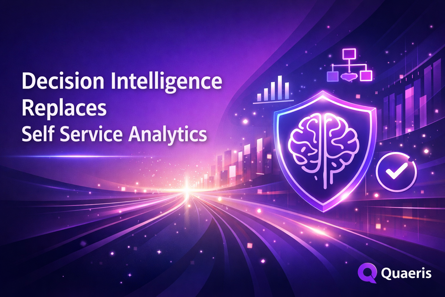 Decision Intelligence Replaces Self Service Analytics