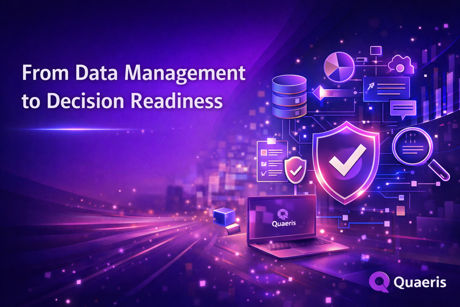 From Data Management to Decision REadiness