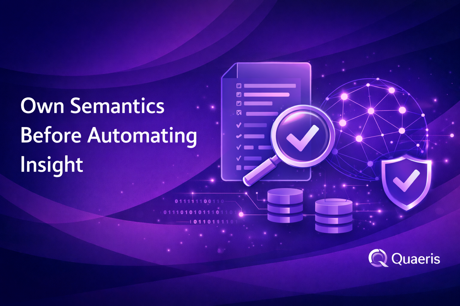 Own Semantics before Automating Insight